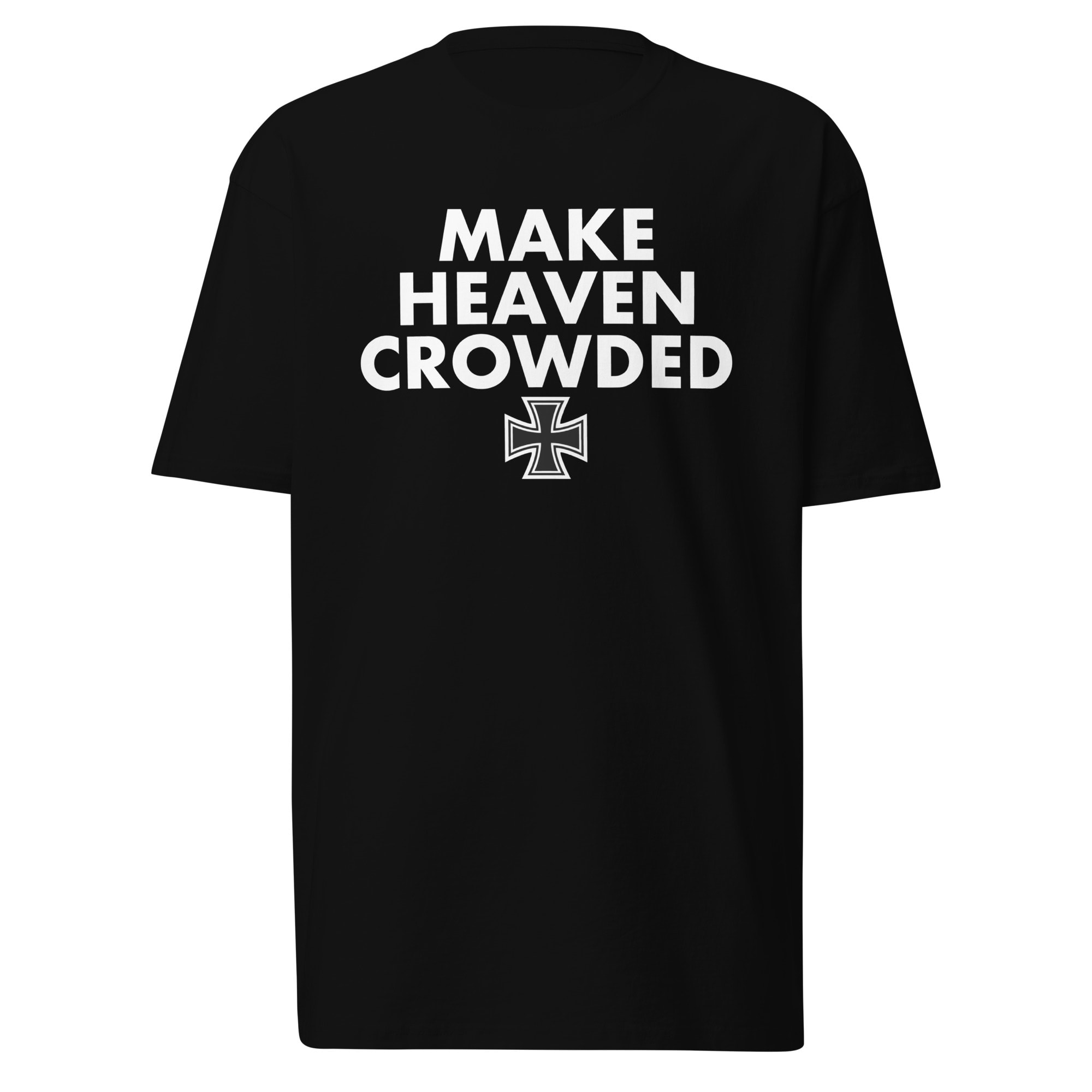 Make Heaven Crowded Iron Cross T-Shirt