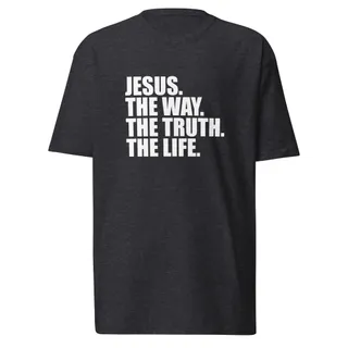 The Way. The Truth. The Life. T-Shirt - Charcoal Heather