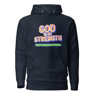 God is my Strength Hoodie