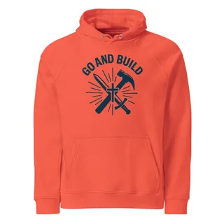Go and Build Hoodie