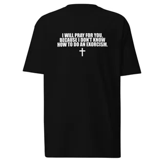I Will Pray For You T-Shirt - Black