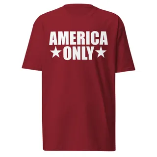America Only T-Shirt